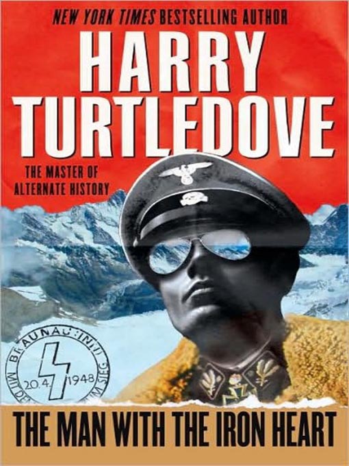 Title details for The Man with the Iron Heart by Harry Turtledove - Wait list